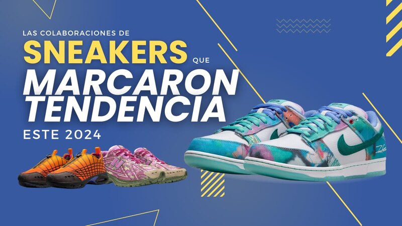 Las colaboraciones más destacadas de sneakers de 2024