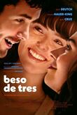 “Beso de Tres”: Una comedia sobre el amor casual y sus consecuencias