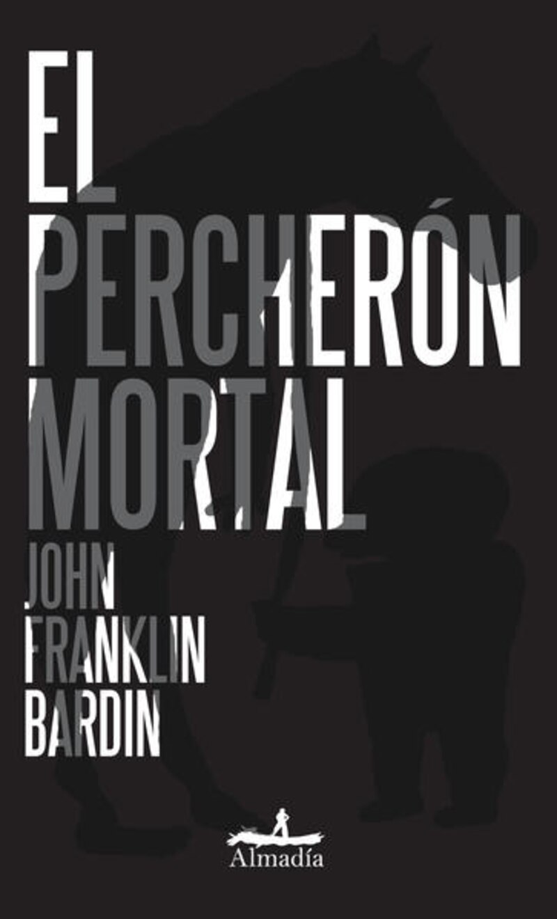 El Percherón Mortal