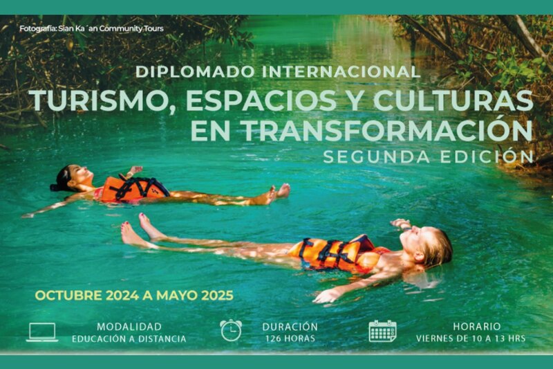 Diplomado Internacional en Turismo, Espacios y Culturas en Transformación