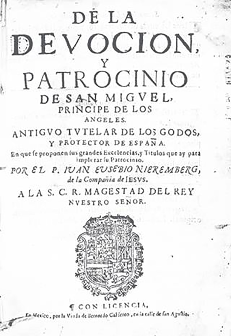 De la devoción y patrocinio de San Miguel, príncipe de los ángeles, antiguo tutelar de los godos y protector de España