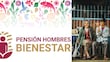 Pensión Bienestar Hombres 30 a 64 años: ¿en qué estados se puede solicitar?