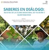 “Saberes en diálogo: recetas de la flora medicinal de Yucatán y Quintana Roo”, un encuentro entre la ciencia y los saberes ancestrales