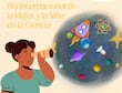 La vocación en ciencia de las niñas no siempre viene de una científica inspiradora
