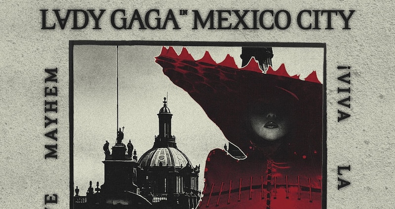 Poster oficial de Lady Gaga en México con su Tour Mundial Mayhem.
