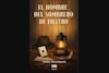 El Hombre del Sombrero de Fieltro 