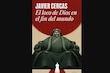 Segunda y última entrega de mi reseña de El loco de dios en el fin del mundo del escritor Javier Cercas (México,2025, Random House) 