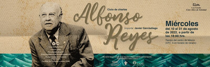Ciclo de charlas: Alfonso Reyes