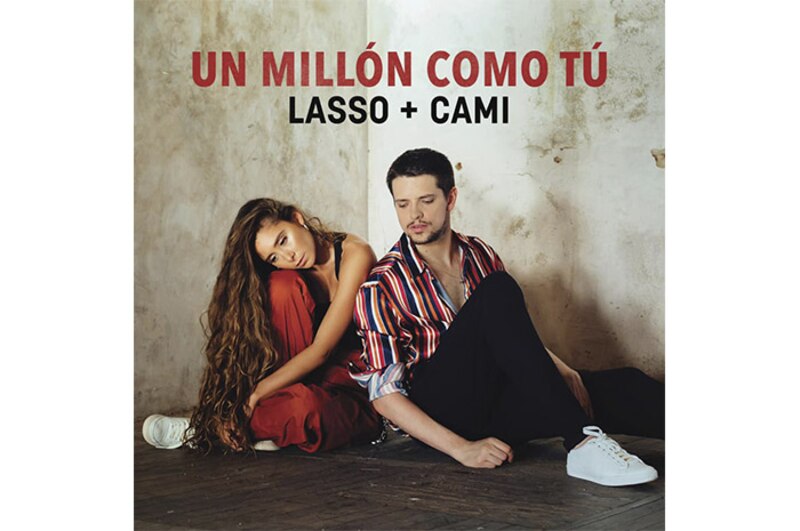 Lasso y Cami - Un Millón Como Tú