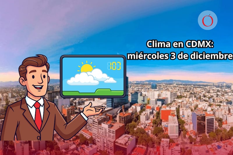 Clima en CDMX: Pronóstico del tiempo para este miércoles 3 de diciembre
