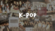 K-POP: un laboratorio para el éxito en la industria musical