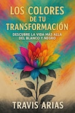 Travis  Arias presentará su libro “Los colores de tu transformación”