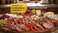¡Cuidado con embutidos y carnes frías!