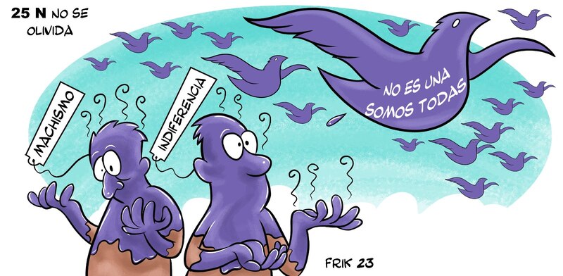 El machismo y la indiferencia no se olvidan