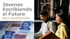 Jóvenes Escribiendo el Futuro: fecha de pago oficial en octubre