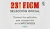 FICM anuncia la Selección Oficial de su 23ª edición