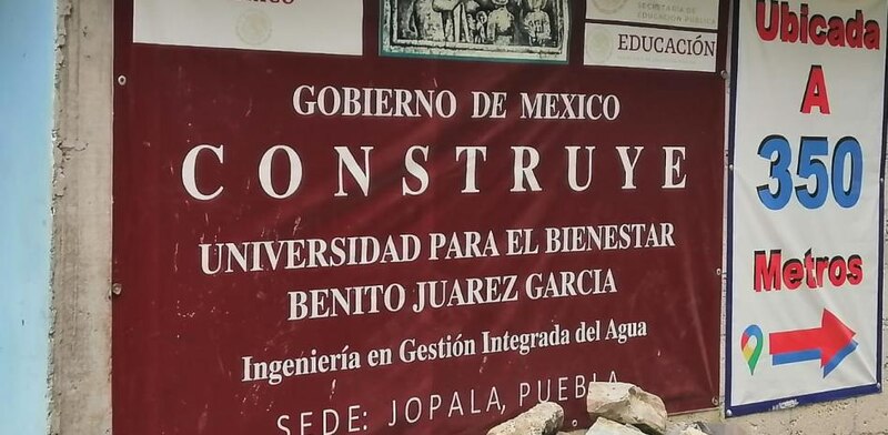 Gobierno de México construye universidad para el bienestar Benito Juárez García en JopaIa, Puebla
