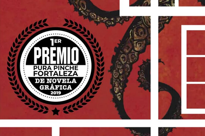 1er Premio Pura Pinche Fortaleza de Novela Gráfica 2019