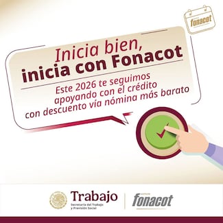 Fonacot potencia beneficios de créditos para colaboradores en 2026