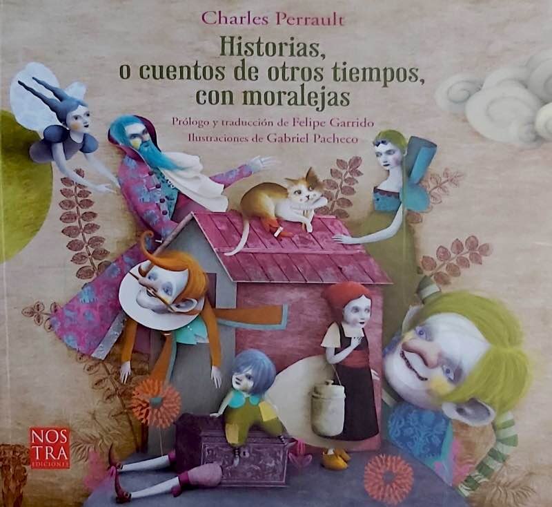 Historias, o cuentos de otros tiempos, con moralejas