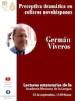 “Preceptiva dramática en coliseos novohispanos”, un ensayo de Germán Viveros