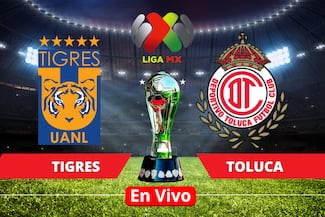 Toluca vs Tigres HOY: Horario, canal, cómo y dónde ver en vivo la final de la Liga MX