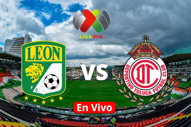 Partido León vs Toluca en vivo