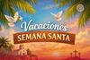 ¿Cuándo cae Semana Santa 2026? Fechas y días de vacaciones