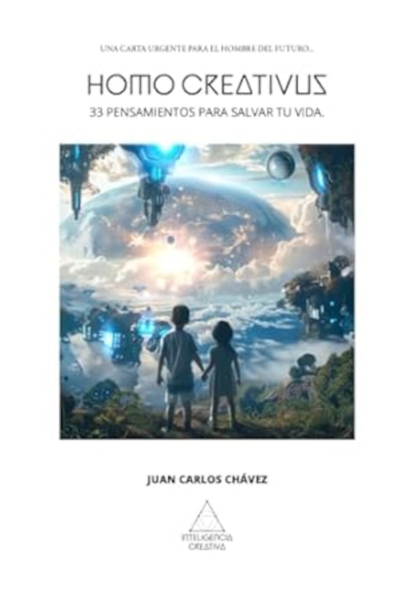 Homo Creativus: 33 pensamientos para salvar tu vida