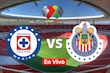 Chivas vs Cruz Azul: Horario, canal, cómo y dónde ver en vivo la Liga MX