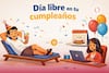 ¿Día libre en tu cumpleaños? Así va la iniciativa que busca darte descanso o pago doble en México