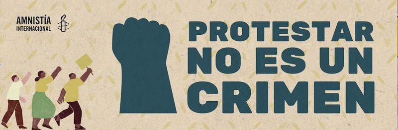 Amnistía Internacional: Protestar no es un crimen