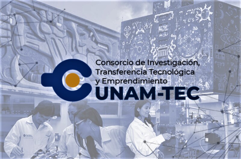 Consorcio de Investigación, Transferencia Tecnológica y Emprendimiento UNAM-TEC