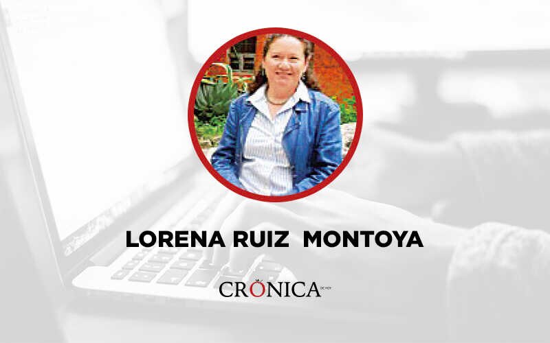 Lorena Ruiz Montoya, una cronista de su tiempo