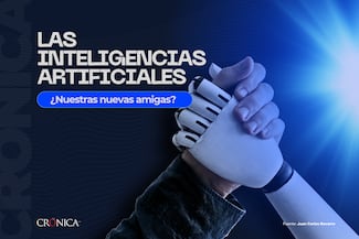 Las Inteligencias Artificiales: ¿Nuestras nuevas amigas? 