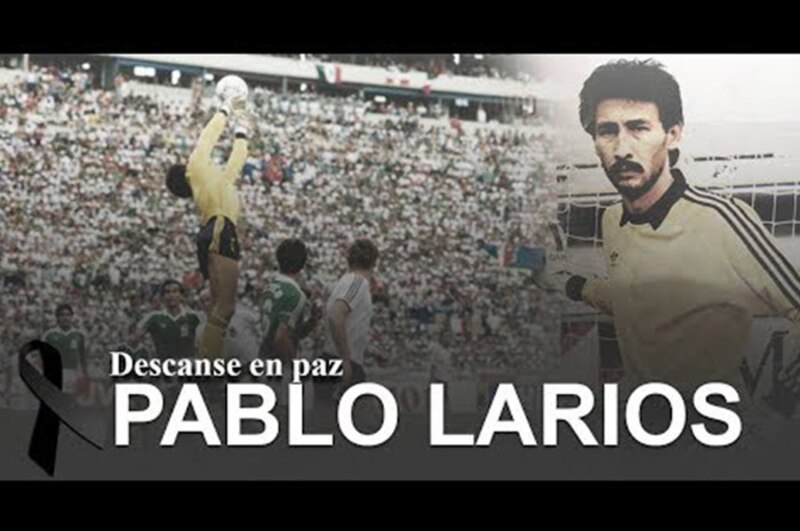 Pablo Larios, el mejor portero mexicano de todos los tiempos