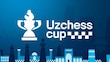 Uzchess Cup 2025