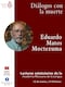 Diálogos con la muerte,  autoobituario de Eduardo Matos Moctezuma