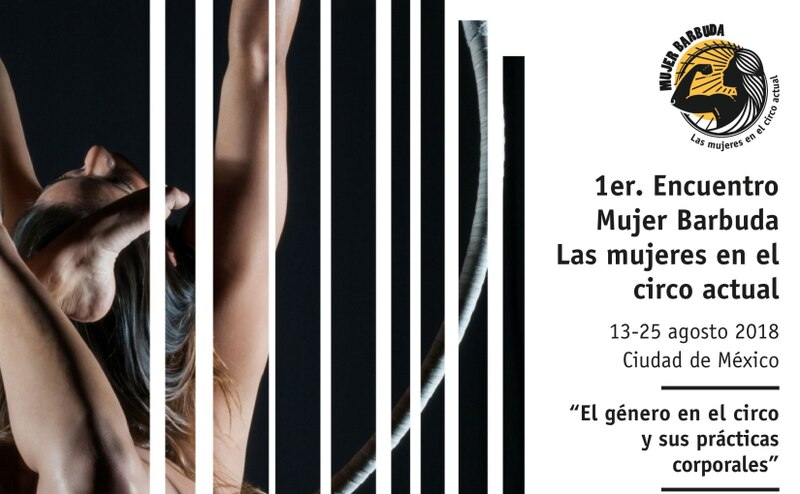 1er Encuentro Mujer Barbuda: Las mujeres en el circo actual