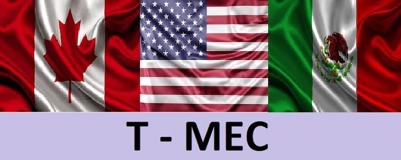 Tratado entre México, Estados Unidos y Canadá (T-MEC)